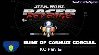 Star Wars Racer Revenge - Ruins of Carnuss Gorguul KOs(Sith Lord Trophy)