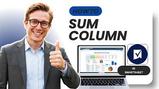 How To Sum A Column In Smartsheet (Easy Guide)