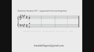 Harmonic Dictation #57 - Augmented Sixth and Neapolitan