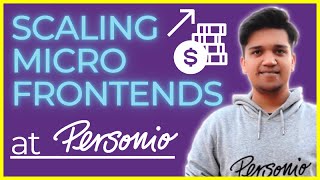 How we scaled the Frontend codebase with Micro Frontends at Personio | FRONTEND MADNESS