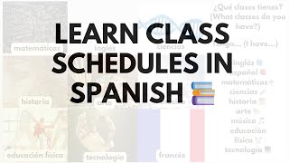 Learn Class Schedules in Spanish 📚