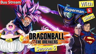 Buu Stream Dragon Ball the Breakers | with Superman & Shiro | Late Night Stream