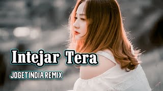 JOGET INDIA REMIX - INTEJAR TERA - Lagu Acara Pesta 2024 ( Arjhun Kantiper ) Selifathy Sound