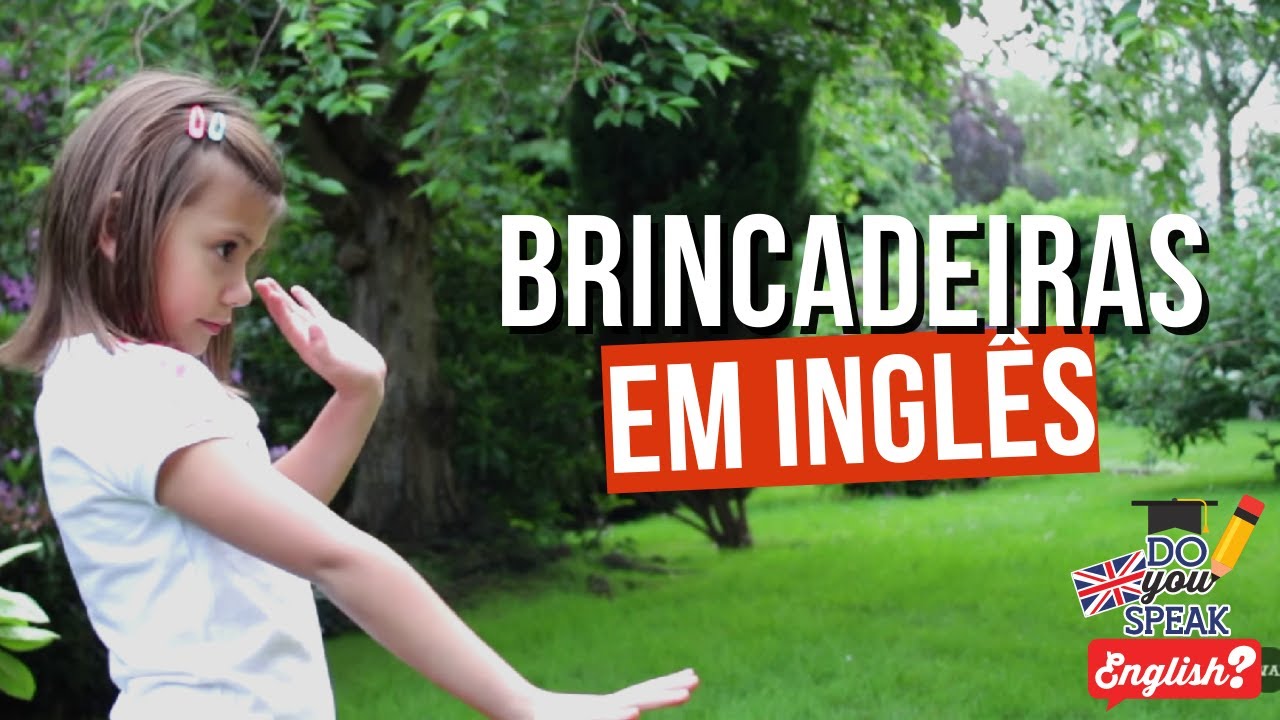 Aprenda inglês com brincadeiras de crianças