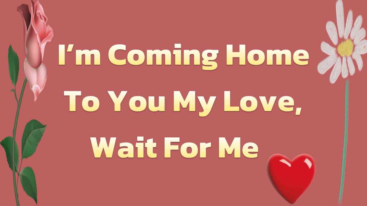 Wait For Me, My Heart❤️🥰