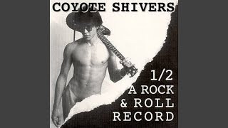 Watch Coyote Shivers Something Happens video