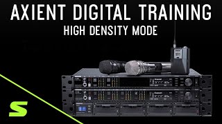 Shure Axient Digital Training - High Density Mode