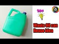 Useful things that you can make with waste oil cans/Best out of waste craft idea/Plastic bottle