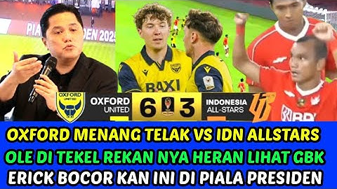 OLE  UNGKAP KAN INI USAI OXFORD VS IDN ALLSTARS MENANG TELAK, ERICK BOCOR KAN SOAL GANTI PELATIH
