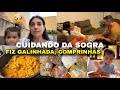DIA CORRIDO, CUIDANDO DA SOGRA DOENTE, FIZ GALINHADA PARA JANTA, COMPRINHAS NA CIDADE