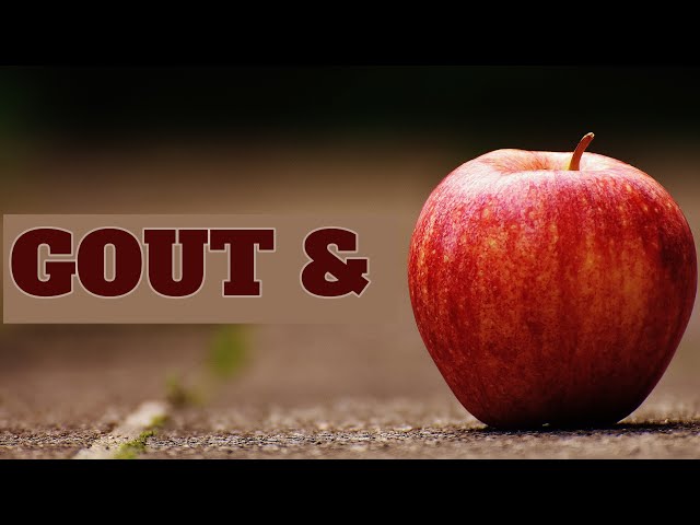 Gout and Apples - AzchanneL class=