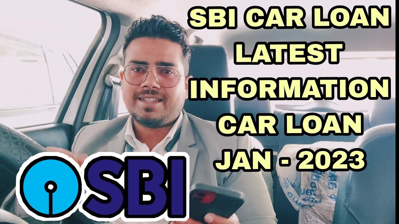 sbi-car-loan-jan2023-new-rate-of-interest-bank-youtube