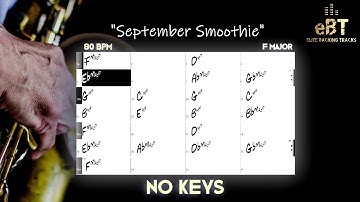 SMOOTH JAZZ BACKING TRACK IN F! [NO KEYS] *Video w/CHORD SHEET!*