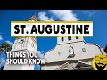 Things You Should Know Before Visiting St. Augustine, Florida