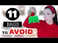 11 DESIGNER BAGS YOU SHOULD NEVER BUY