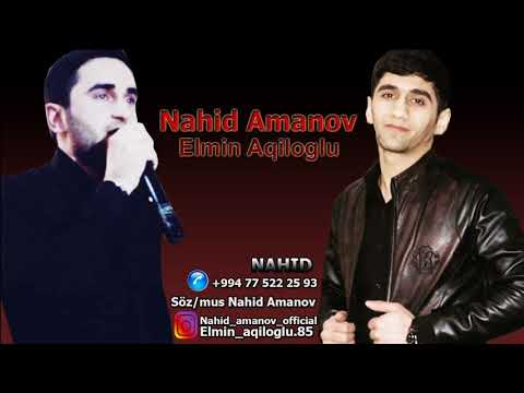 Nahid Amanov ft Elmin Aqiloglu Sensizem 2018 Yeni