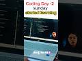coding Day -2 #python #programming #coding #engineering #youtubeshorts #code #internship #love