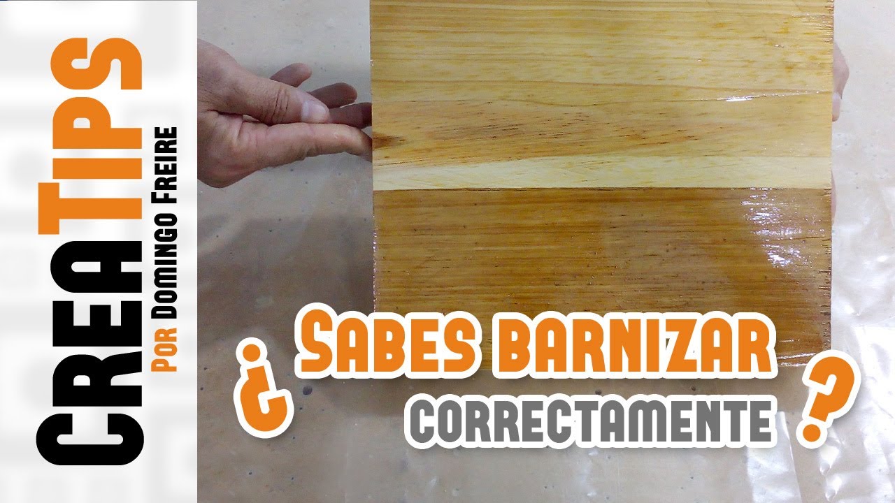 Árbol de tochi Repulsión Seguir Cómo BARNIZAR MADERA paso a paso - Barnizar muebles de madera a mano -  Aplicar SELLADOR y BARNIZ - YouTube