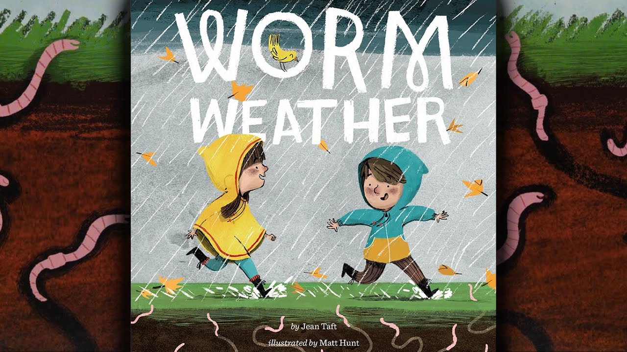 WORM WEATHER Kids Stories Read Aloud Childrens Read Along Bobby's