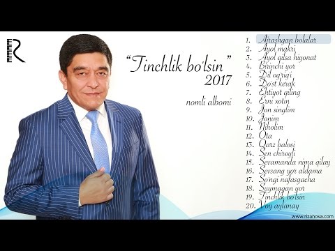 Xurshid Rasulov — Tinchlik bo'lsin nomli albomi 2017 #UydaQoling