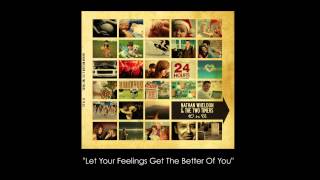 Nathan Wheldon &amp; The Two Timers | Let Your Feelings Get The Better Of You | Audio