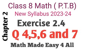 Class 8th Math(P.T.B) Exercise 2.4| Question 4,5,6,7| Exercise 2.4 New Syllabus 2023-24 based on SNC
