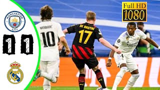 ملخص مباراة ريال مدريد ومانشستر سيتي اليوم 1-1 / مباريات جنونية 😱