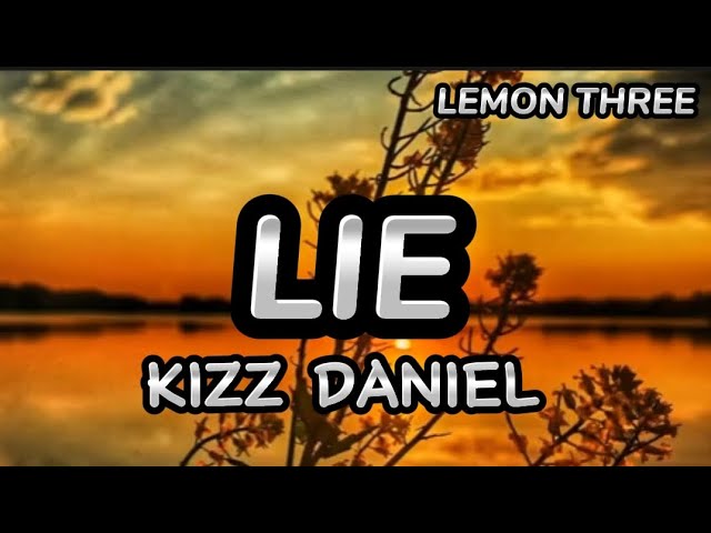 Kizz Daniel - LIE ( TRADUCIDO AL ESPAÑOL)