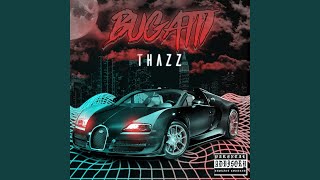 Bugatti - Thazz