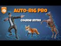 Rig anything with Auto-Rig Pro: Course Intro