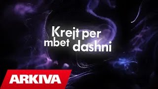 Dini - Krejt Per Ty (Official Lyric Video)