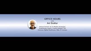 Office Hours: Avi Dukler - Venture Partner, Founder, Advisor