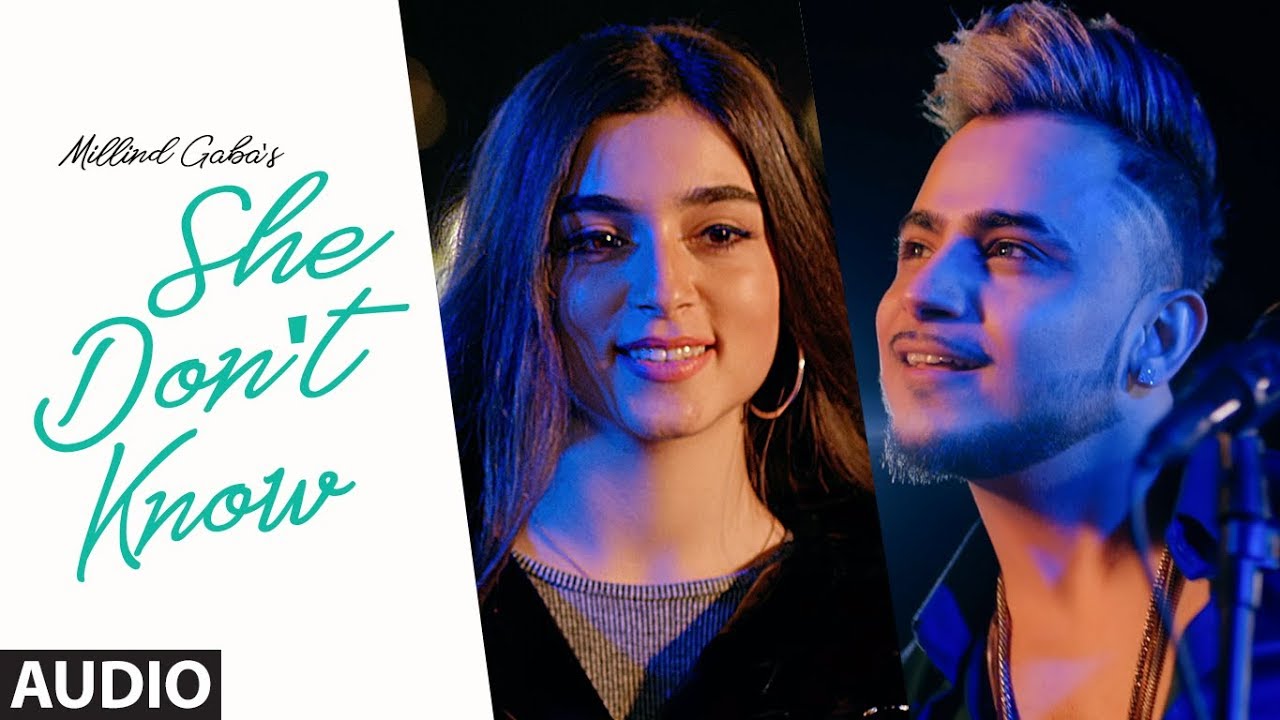 dilbar dilbar gaan Full Audio: She Don't Know | Millind Gaba | Shabby | New Hindi Song 2019 | T-Series
