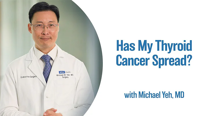 Has My Thyroid Cancer Spread? | UCLA Endocrine Center