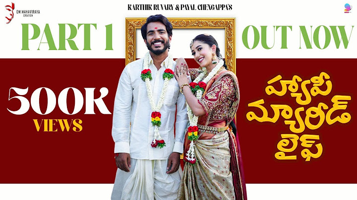 HAPPY MARRIED LIFE Official Video ( Part 1 | Telugu | PAYAL CHENGAPPA | KARTHIK RUVARY | HEMANTH UBC