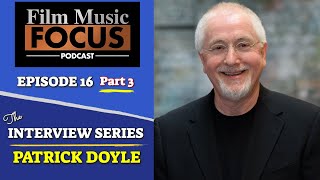 Celebrity Ep. 16 - Patrick Doyle Interview, Pt. 3 Net Worth