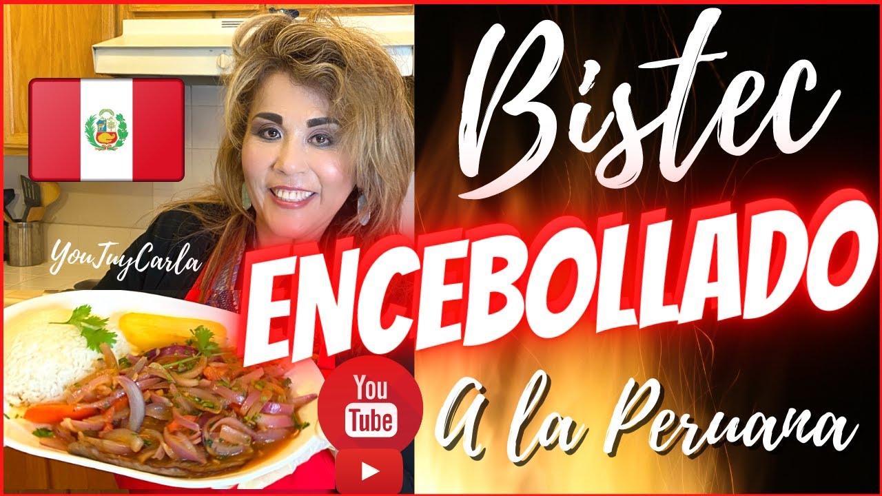 BISTEC ENCEBOLLADO A LA PERUANA | YouTuyCarla