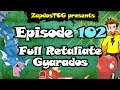 Zapdostcg episode 102  full retaliate gyarados deck analysis