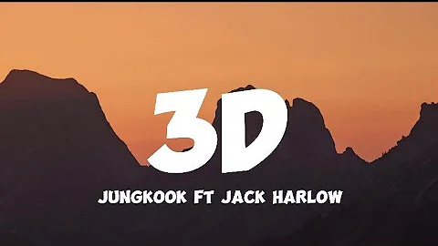 정국 ( Jung Kook) ‘3D (feat Jack Harlow)’ Lyrics