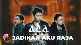 Ada Band - Jadikan Aku Raja