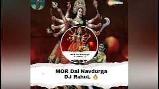 Mor Dai Nav Durga cgn Rahul YT 430k DJ CHANDU