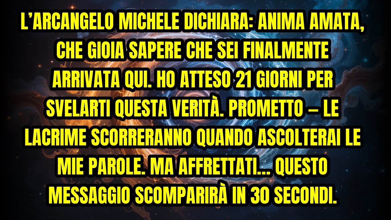 L’ARCANGELO MICHELE DICHIARA: ANIMA AMATA, CHE GIOIA SAPERE CHE SEI FINALMENTE ARRIVATA QUI. HO A...