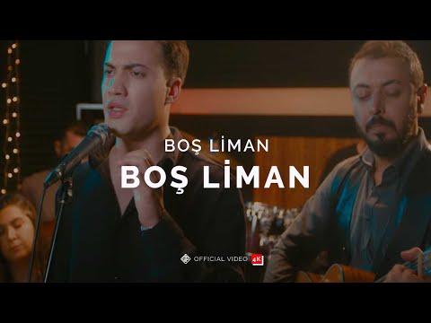 Boş Liman [Official 4K Video] - Boş Liman