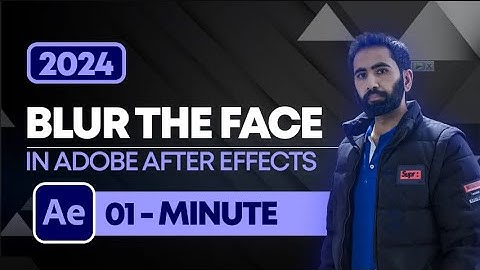 How to Blur the Face in Adobe After Effects 2024 | After Effects Tutorials | Any Motion Pro