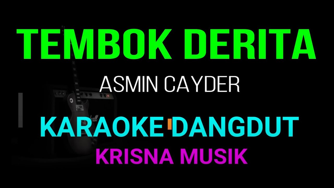 TEMBOK DERITA KARAOKE DANGDUT ORIGINAL HD AUDIO