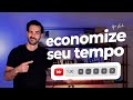 A Ferramenta SIMPLES para otimizar seu tempo com vídeos