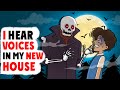 I hear voices in my new house / It Happens