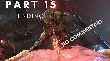 DOOM ETERNAL 2020 Gameplay Walkthrough Part 15 ENDING[FULL GAME] - No Commentary