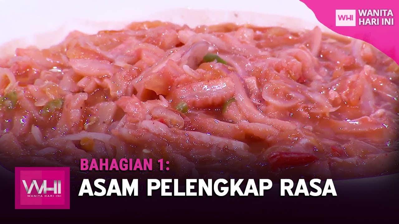 Asam Pelengkap Rasa Bhg 1 | WHI (21 September 2021)