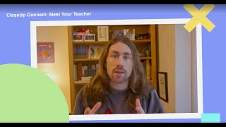 ClassUp Connect: Meet Your Teachers!
